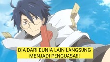 MC Overpower Masuk Isekai Dan Memimpin Regu Pahlawan