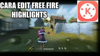 Cara Edit Video Free Fire Highlights di Kinemaster