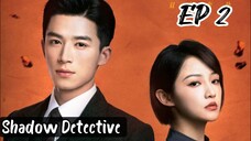 [ENG] EP 2 Shadow Detective