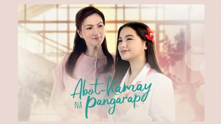 Abot Kamay na Pangarap Full Episode 138 February 13, 2023