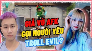 [Free Fire] Giả Vờ AFK Gọi Điện Với Người Yêu Troll Evil? Bất Ngờ Trở Thành Em Gái Mưa?