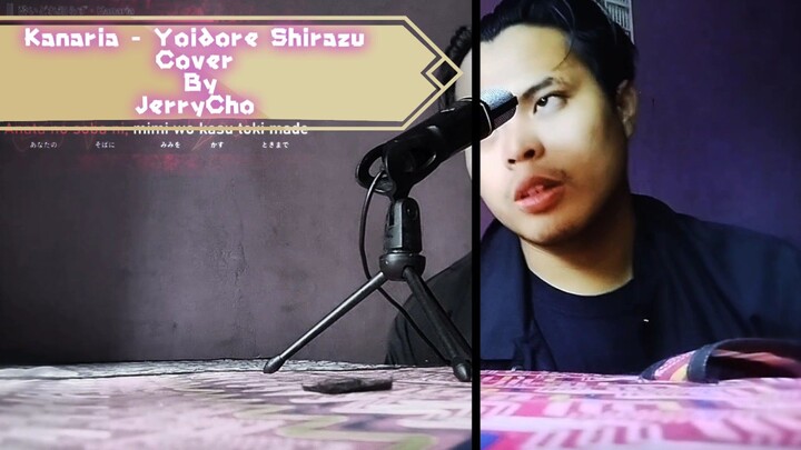 Kanaria - Yoidore Shirazu Cover By JerryCho #JPOPENT