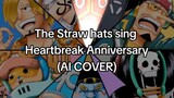 1 | Strawhats Heartbreak Anniversary (AI COVER) 🔥🔥