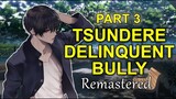 Tsundere Delinquent Bully Protects You - Part 3 Remaster 「ASMR Boyfriend Roleplay/Male Audio」