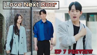 Love Next Door Ep 7 Preview