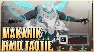 MAKANIK RAID TAOTIE - TOWER OF FANTASY