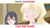 Anime hài hước không cười không lấy tiền 3| #anime #asobiasobase