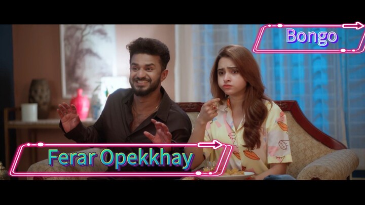 Ferar Opekkhay  | Mushfiq R Farhan | Keya Payel | New Natok Ott Platform Bongo 2026