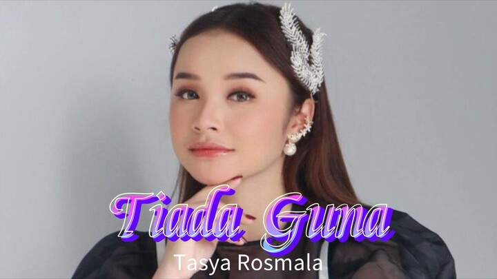 Tiada Guna " Tasya Rosmala - Adella "