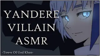 [YANDERE VILLAIN ASMR] Khun x Listener. Tower Of God Anime [Male, Voice Actor, Smooth Voice, Husky]