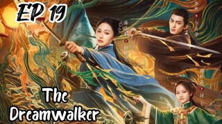 [ENG] EP 19 The Dreamwalker