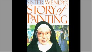 Sister Wendy's - Story of Painting. Passion & Ecstasy