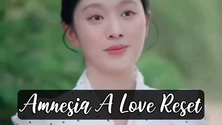 Amnesia A Love Reset
