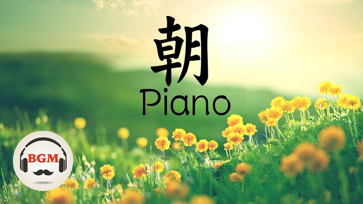 Morning Piano Music - Peaceful Piano Music For Wake Up, Study, Work
