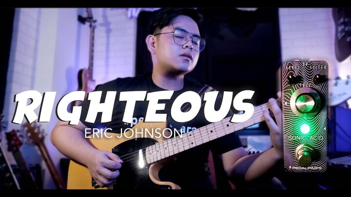 Righteous – Eric Johnson (Cover) | feat. PedalPimps Sonic Acid Fuzz