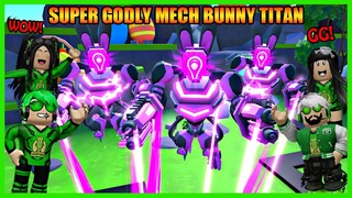 EPIC! Aku Berhasil Dapatkan Unit Terbaru Godly Mech Bunny Titan Sangat Over Power