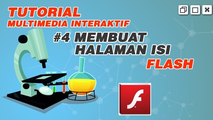 Tutorial Media Pembelajaran Interaktif dengan FLASH | Part 4 Membuat Isi Halaman