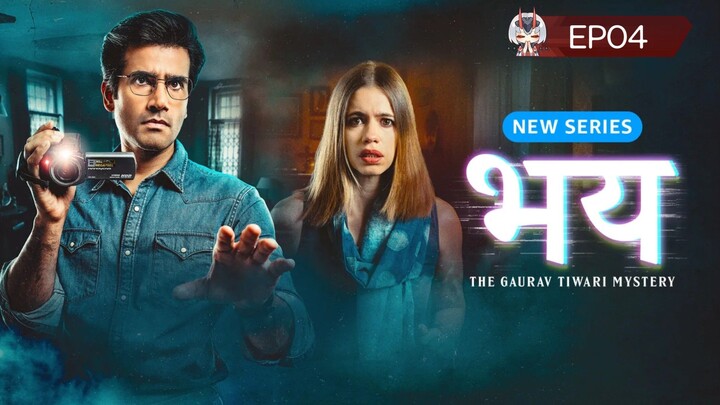 Bhay.The.Gaurav.Tiwari.Mystery.S01E04