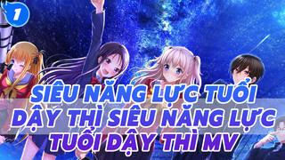 Siêu Năng Lực Tuổi Dậy Thì MV_1