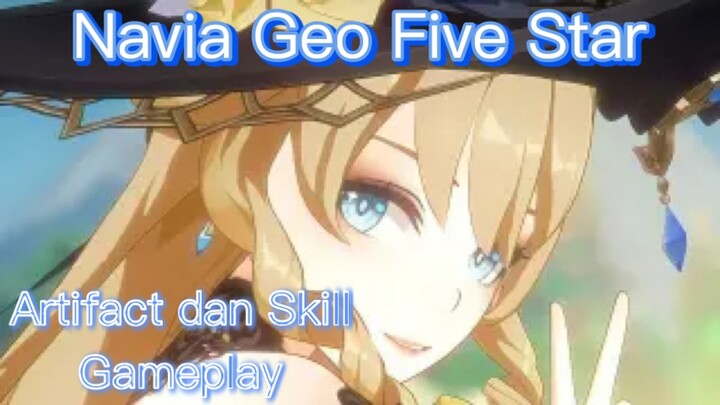 Genshin Impact INDO - Pembahasan Navia Geo Five Star mengenai Artifact dan Skill + Gameplay