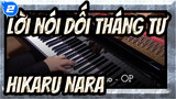 [Lời nói dối tháng tư] OP Hikaru Nara, Bản Piano_2