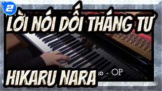 [Lời nói dối tháng tư] OP Hikaru Nara, Bản Piano_2