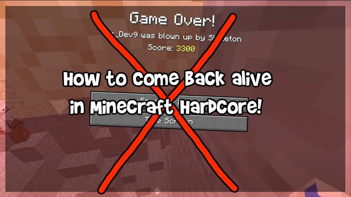How to come back ALIVE after you DIE in Minecraft Hardcore! (1.18)
