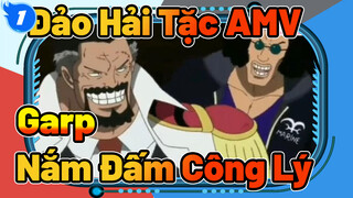 [Đảo Hải Tặc] Garp Nắm Đấm Công Lý! Nhạc Beatsync Hay_1