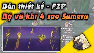 Bộ vũ khí 4 sao Sumeru - Bản thiết kế dành cho F2P | Genshin Impact 3.0