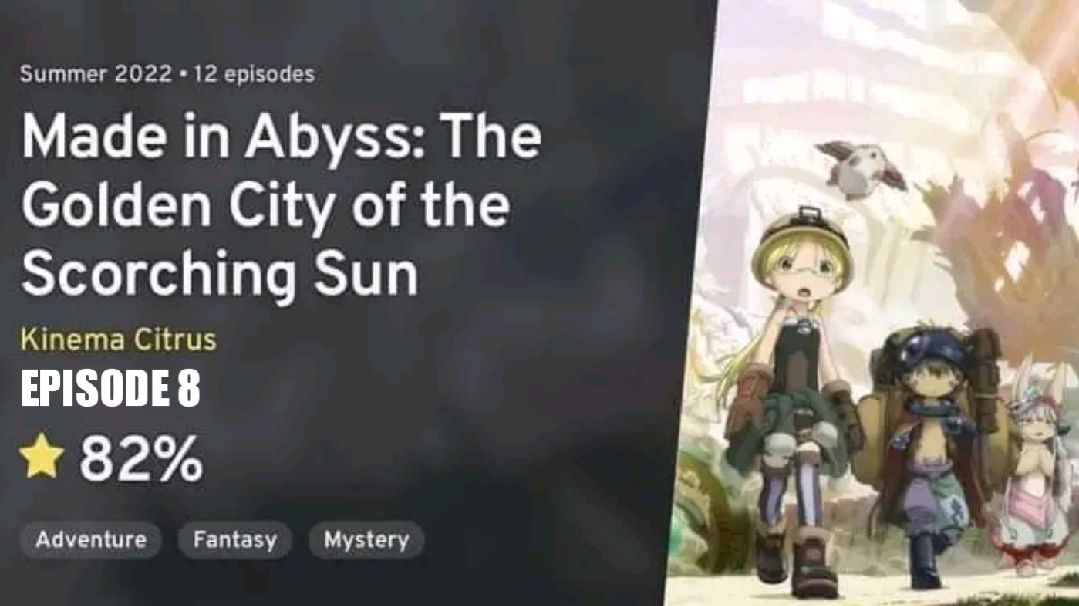 Made in Abyss Season 2 Episode 8 - BiliBili