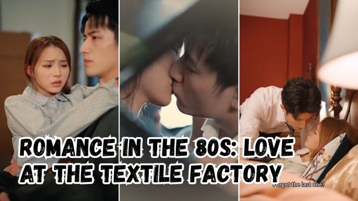 Romance in the 80s: Love at the Textile Factory