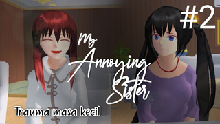 MY ANNOYING SISTER #2 DRAMA SAKURA SCHOOL SIMULATOR