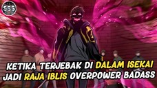 100 Tahun Terjebak Di ISEKAI Hingga Menjadi Raja Iblis OVERPOWER !