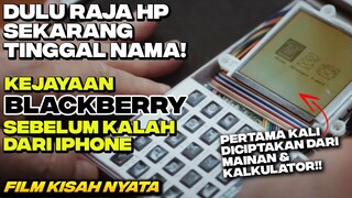 PING!!! KISAH NYATA BLACKBERRY, DULU MENGUASAI DUNIA TAPI ITU SEBELUM IPHONE DILUNCURKAN