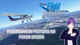 Flight Simulator | Penerbangan Pertama Ku Penuh Drama