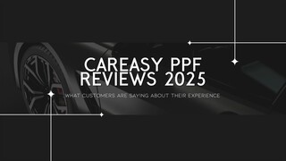 CarEasy PPF Reviews 2025 - What Customers Are Saying About Their Experience?