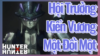 Hội Trưởng Kiến Vương Một Đổi Một