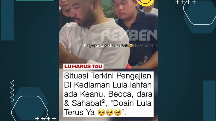 SITUASI TERKINI PENGAJIAN DI KEDIAMAN LULA LAHFAH, ADA KEANU, REBECCA, DARA DAN SAHABATNYA