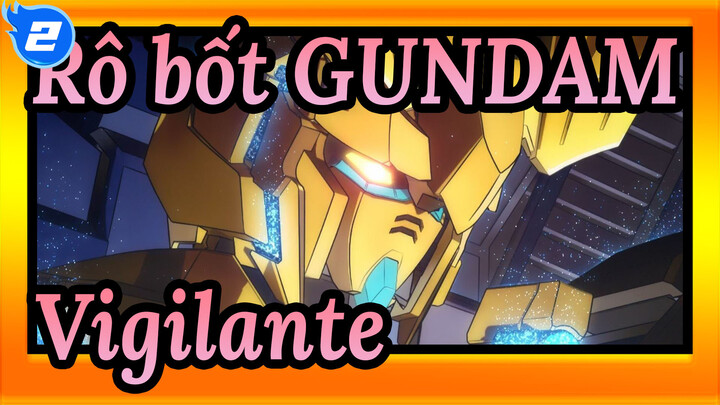 Rô,bốt,GUNDAM|[Kỷ,niệm,lần,thứ,40]Bài,hát,thêm,vào,của,Rô,bốt,GUNDAM---Vigilante～_2