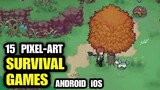 Top 15 Best Pixel Art Survival games 2023 Android iOS (Offline & Online)