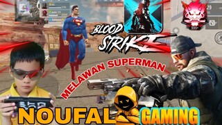 main game blood strike ketemu superman . ngak bantu lagi si superman, tembak aza lah