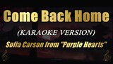 Come Back Home - Sofia Carson from "Purple Hearts" (Karaoke)