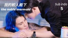 the noble mermaid eps 5 sub indo