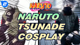 [Naruto Cosplay] Apa Tsunade Ini Membuat Jantungmu Berdebar?_2