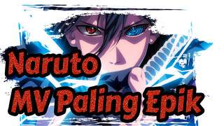 Naruto - MV Paling Epik