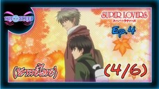 Super Lovers ss1 Ep.4 (พากย์ไทย) 4/6