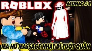 MIMIC #1 | Về Lại Trường Cũ Lạc Vào Thế Giới Ảo Ảnh Của Ma Nữ Massage Nhật