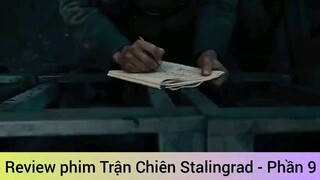 Review phim Trận Chiên Stalingrad - Phần 9