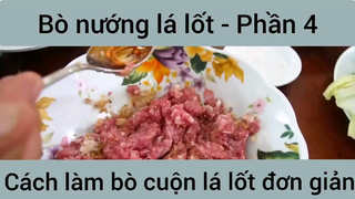 Bò nướng lá lốt cách làm bò cuộn lá lốt đơn giản #4