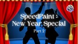 — ˗ˋ ୨ New Year Special ୧ ˊ˗ — | Part 2 | [ CAP CreArtive SpeedPaint ]
